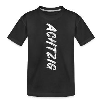 80 / Achtzig / 80. Geburtstag - Kinder Premium Bio T-Shirt - Schwarz - Vorne