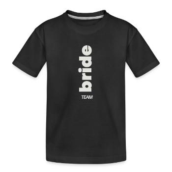 Team Bride - Kids' Premium Organic T-Shirt - black - Front