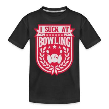 I suck at bowling - Kinder Premium Bio T-Shirt - Schwarz - Vorne