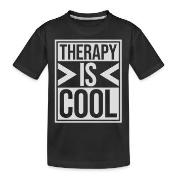 therapy is cool Quote - Kids' Premium Organic T-Shirt - black - Front