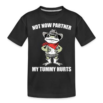 Nicht jetzt Partner Mein Bauch tut weh | Cowboy Frosch Lustig - Kinder Premium Bio T-Shirt - Schwarz - Vorne