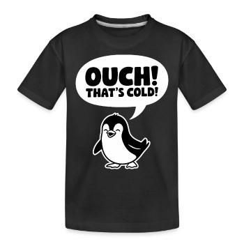 Ouch! That's Cold! - Kids' Premium Organic T-Shirt - black - Front