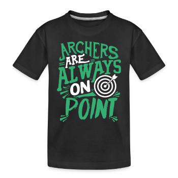 Archers Are Always On Point - Kids' Premium Organic T-Shirt - black - Front