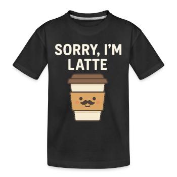 Désolé, je suis Latte – Drôle de design de café - T-shirt bio Premium Enfant - noir - Devant