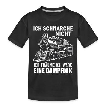 Ich Schnarche Nicht Ich Träume Ich Wäre Eine Lok - Kinder Premium Bio T-Shirt - Schwarz - Vorne