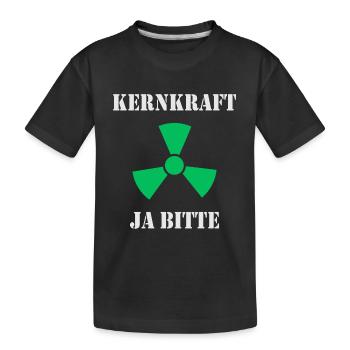 Kernkraft, Ja bitte - Kinder Premium Bio T-Shirt - Schwarz - Vorne