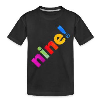 NINE 9 YEARS 9TH BIRTHDAY - Kids' Premium Organic T-Shirt - black - Front