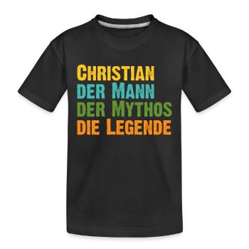 Christian der Mythos die Legende Vorname Christian - Kinder Premium Bio T-Shirt - Schwarz - Vorne