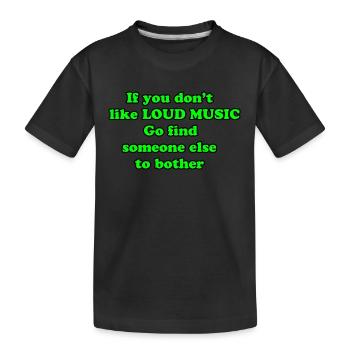 Citation La musique forte - T-shirt bio Premium Enfant - noir - Devant