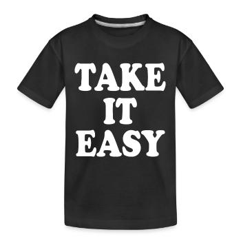 Take it easy - Kinder Premium Bio T-Shirt - Schwarz - Vorne