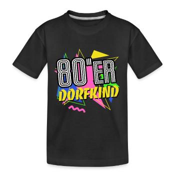 80er Dorfkind - 80er Jahre - bunt + verrückt - Kinder Premium Bio T-Shirt - Schwarz - Vorne