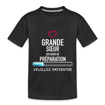 je Suis Bientot Grande Soeur Vueillez Patienter - T-shirt bio Premium Enfant - noir - Devant