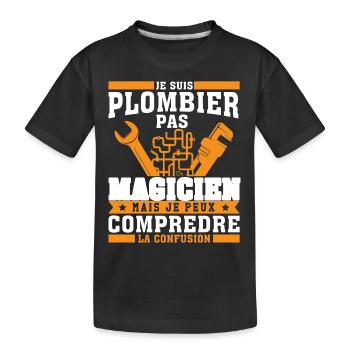 Plombier Pas Magicien Plomberie - T-shirt bio Premium Enfant - noir - Devant