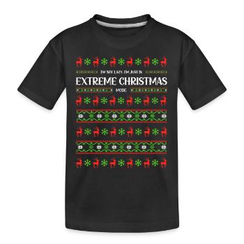 I'm not lazy I'm just in extreme Christmas mode - Kinder Premium Bio T-Shirt - Schwarz - Vorne