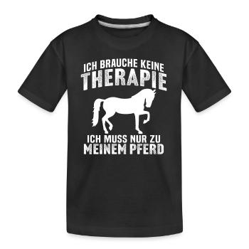 ich brauche ich muss nur zu meinem pferd - Kinder Premium Bio T-Shirt - Schwarz - Vorne