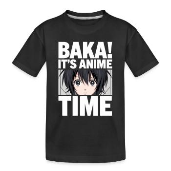 Baka! It's Anime Time – Funny Anime Design - Kids' Premium Organic T-Shirt - black - Front