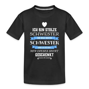 I'm Proud sister of a sister - Kids' Premium Organic T-Shirt - black - Front