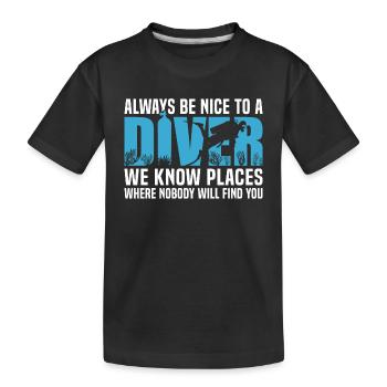 Always Be Nice To A Diver - Kids' Premium Organic T-Shirt - black - Front