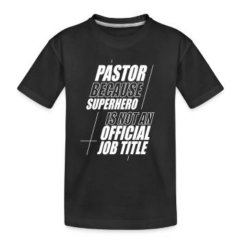 Pastor Pfarrer Prediger Kirche Christ - Kinder Premium Bio T-Shirt - Schwarz - Vorne