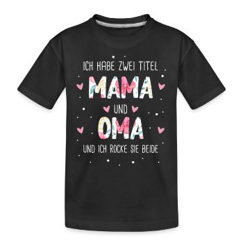 Oma Großmutter Großeltern Muttertag Familie - Kinder Premium Bio T-Shirt - Schwarz - Vorne
