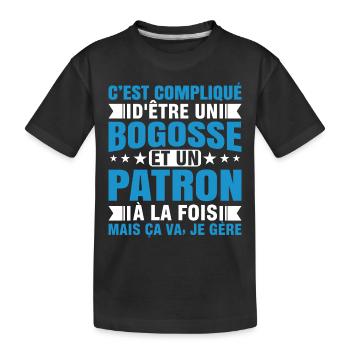 compliqué d'être un bogosse et un patron - T-shirt bio Premium Enfant - noir - Devant