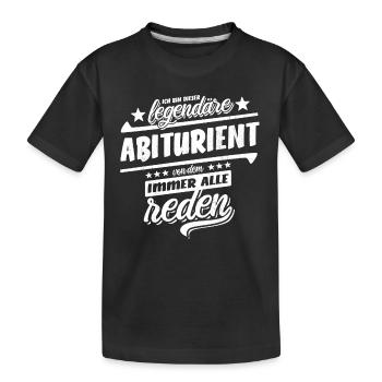 Ich bin dieser legendäre Abiturient - Abi - Abitur - Kinder Premium Bio T-Shirt - Schwarz - Vorne