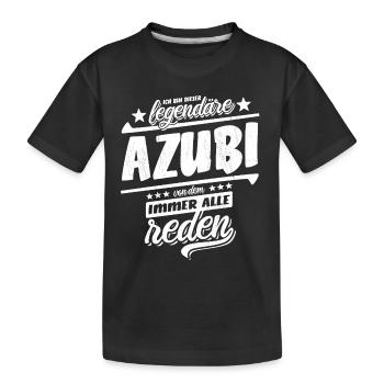 Ich bin dieser legendäre Azubi von dem alle reden - Kinder Premium Bio T-Shirt - Schwarz - Vorne