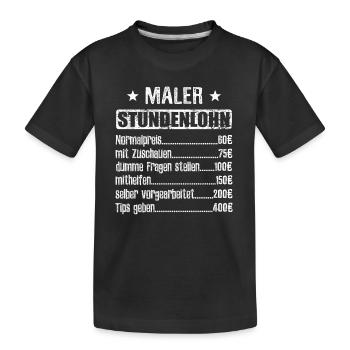 Stundenlohn Maler Beruf - Spruch - Kinder Premium Bio T-Shirt - Schwarz - Vorne