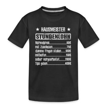 Stundenlohn Hausmeister Beruf - Spruch - Kinder Premium Bio T-Shirt - Schwarz - Vorne