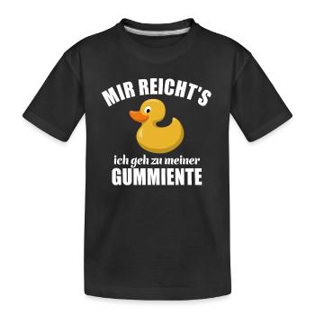 Mir reicht's ich geh zu meiner Gummiente - Kinder Premium Bio T-Shirt - Schwarz - Vorne
