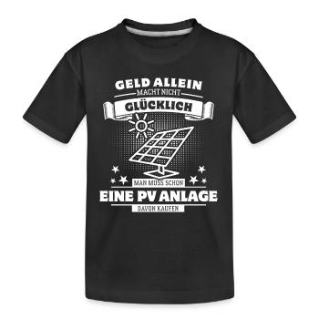 Geld allein macht nicht glücklich - PV Anlage - Kinder Premium Bio T-Shirt - Schwarz - Vorne