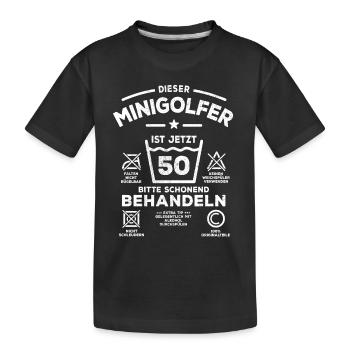 Dieser Minigolfer ist jetzt 50 schonend behandeln - Kinder Premium Bio T-Shirt - Schwarz - Vorne