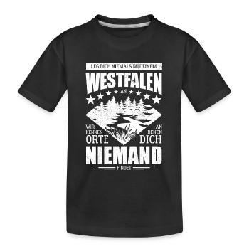 Leg dich nicht mit einem Westfalen an - Spruch - Kinder Premium Bio T-Shirt - Schwarz - Vorne