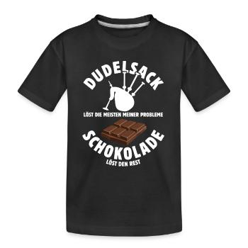 Dudelsack löst meine Probleme - Schoko Spruch - Kinder Premium Bio T-Shirt - Schwarz - Vorne