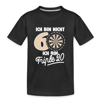 Ich bin nicht 60 ich bin Triple 20 Geburtstag Dart - Kinder Premium Bio T-Shirt - Schwarz - Vorne