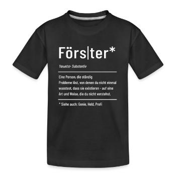 Förster - Definition - Lexikon - Kinder Premium Bio T-Shirt - Schwarz - Vorne