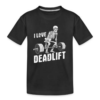 Skelett, I love Deadlift, Kraftsport, Training - Kinder Premium Bio T-Shirt - Schwarz - Vorne