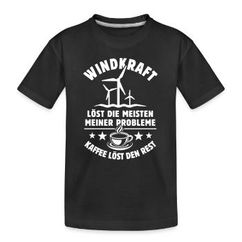 Windkraft löst meine Probleme - Kaffee Spruch - Kinder Premium Bio T-Shirt - Schwarz - Vorne