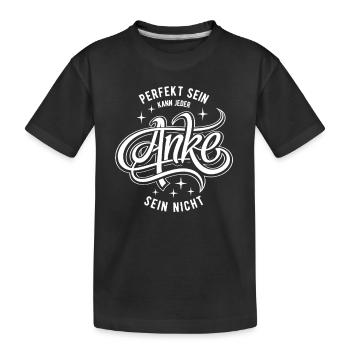 Vorname Anke - Namenstag - Geschenk - Kinder Premium Bio T-Shirt - Schwarz - Vorne