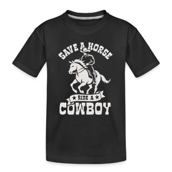 Save A Horse, Ride A Cowboy - Spruch - Kids' Premium Organic T-Shirt - black - Front