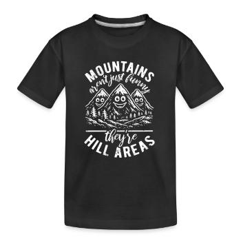 Les montagnes sont des zones de collines - jeu de mots hilarant - T-shirt bio Premium Enfant - noir - Devant