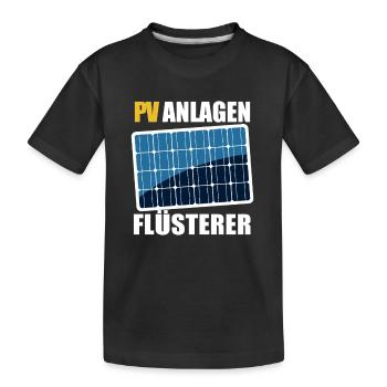 PV Anlagen Flüsterer - Photovoltaik - Solarstrom - Kinder Premium Bio T-Shirt - Schwarz - Vorne