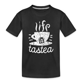 Life is tastea - Thé - Cadeau Buveur de Thé - T-shirt bio Premium Enfant - noir - Devant