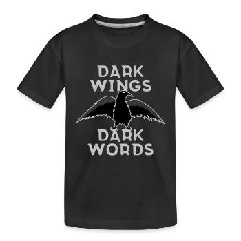 Dark Wings Dark Words - Kids' Premium Organic T-Shirt - black - Front