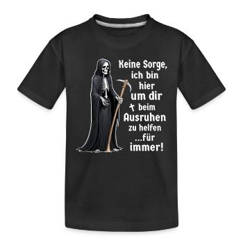 Sensenmann Tod schwarzer Humor lustige Sprüche - Kinder Premium Bio T-Shirt - Schwarz - Vorne