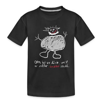 Opa ist so dick, weil er voller Liebe steckt - Kinder Premium Bio T-Shirt - Schwarz - Vorne