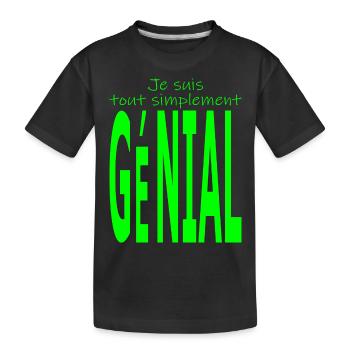 Je suis tout simplement génial - T-shirt bio Premium Enfant - noir - Devant
