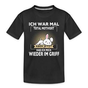 Ich war mal total motiviert wieder im Griff Hase - Kinder Premium Bio T-Shirt - Schwarz - Vorne