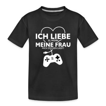ICH LIEBE Meine Frau Zocken Gamer Lustig T-Shirt - Kinder Premium Bio T-Shirt - Schwarz - Vorne
