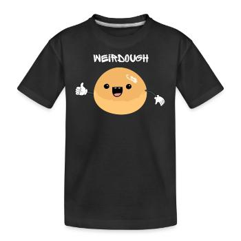 Weirdough Weirdo Seltsamer Teig Backen Kochen Food - Kinder Premium Bio T-Shirt - Schwarz - Vorne